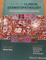 Atlas of Clinical Dermatopathology – Infectious and Parasitic Dermatoses