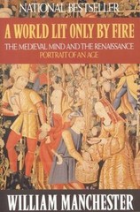 A World Lit Only by Fire: The Medi- 9780316545563, William Manchester, paperback