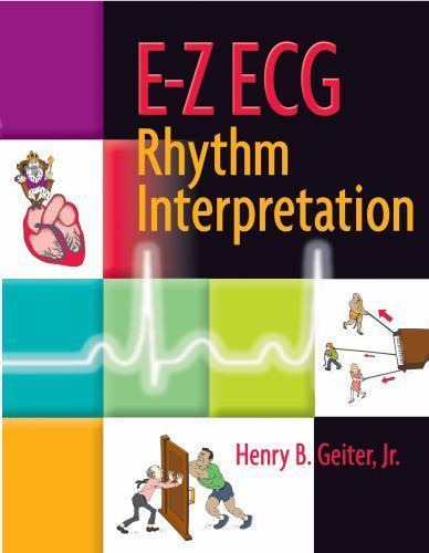 E-Z ECG Rhythm Interpretation by Geiter Jr, Henry B.