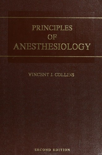 Principles of anesthesiology by Collins, Vincent J, Acceptable Book