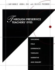 Through Preservice Teachers’ Eyes: Exploring Field Experiences Through Narra…