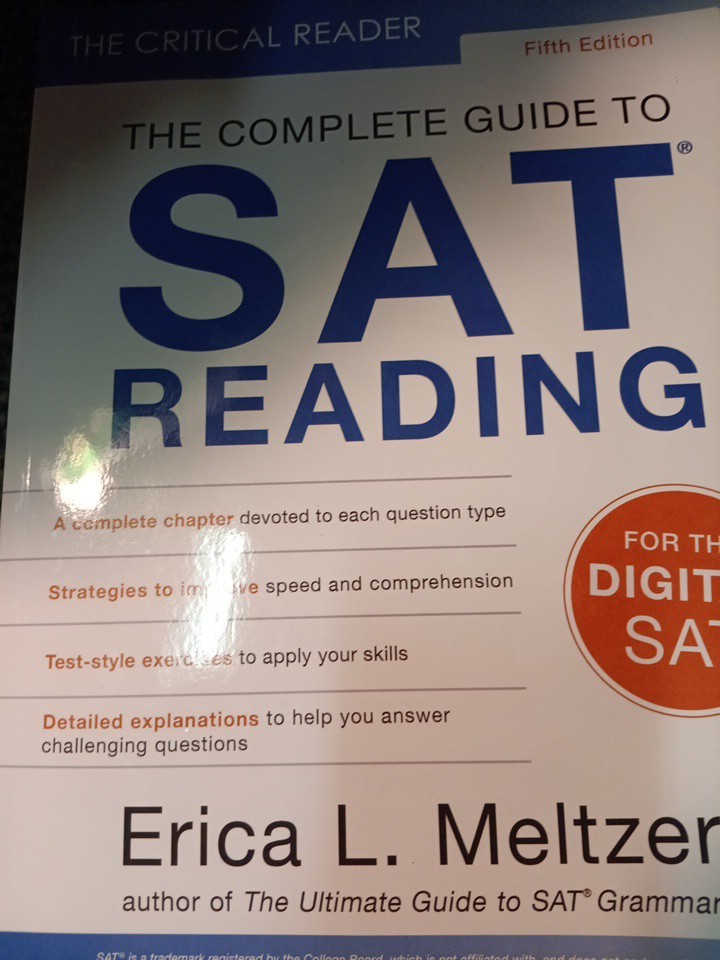 The Critical Reader 5th Edition: The Complete Guide to SAT Reading Erica Meltzer