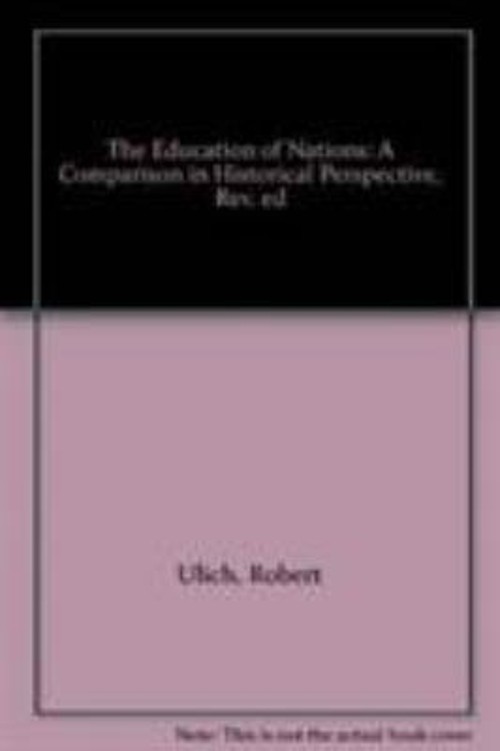 The Education of Nations : A Comparison in Historical Perspective