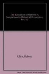 The Education of Nations : A Comparison in Historical Perspective