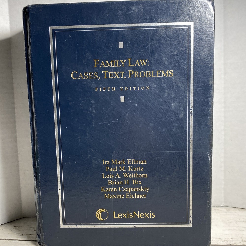 Family Law: Cases, Text, Problems Fifth Edition Edition Lexis Nexis