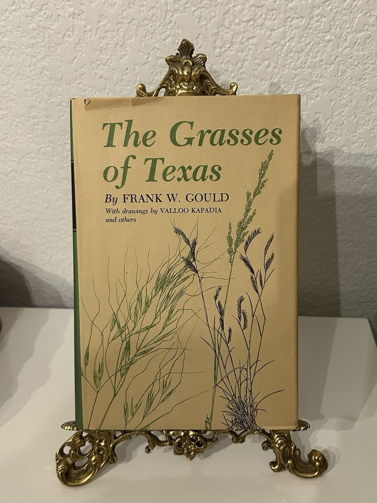 The Grasses of Texas By Frank W Gould 1975 HC Dust Jacket Texas A&M Press