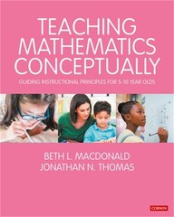 Teaching Mathematics Conceptually: Guiding Instructional Principles for 5-10 Yea