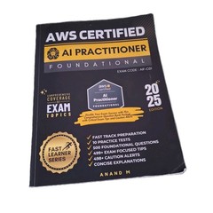 AWS CERTIFIED AI PRACTITIONER STUDY GUIDE: FOUNDATIONAL (AIF-C01) EXAM