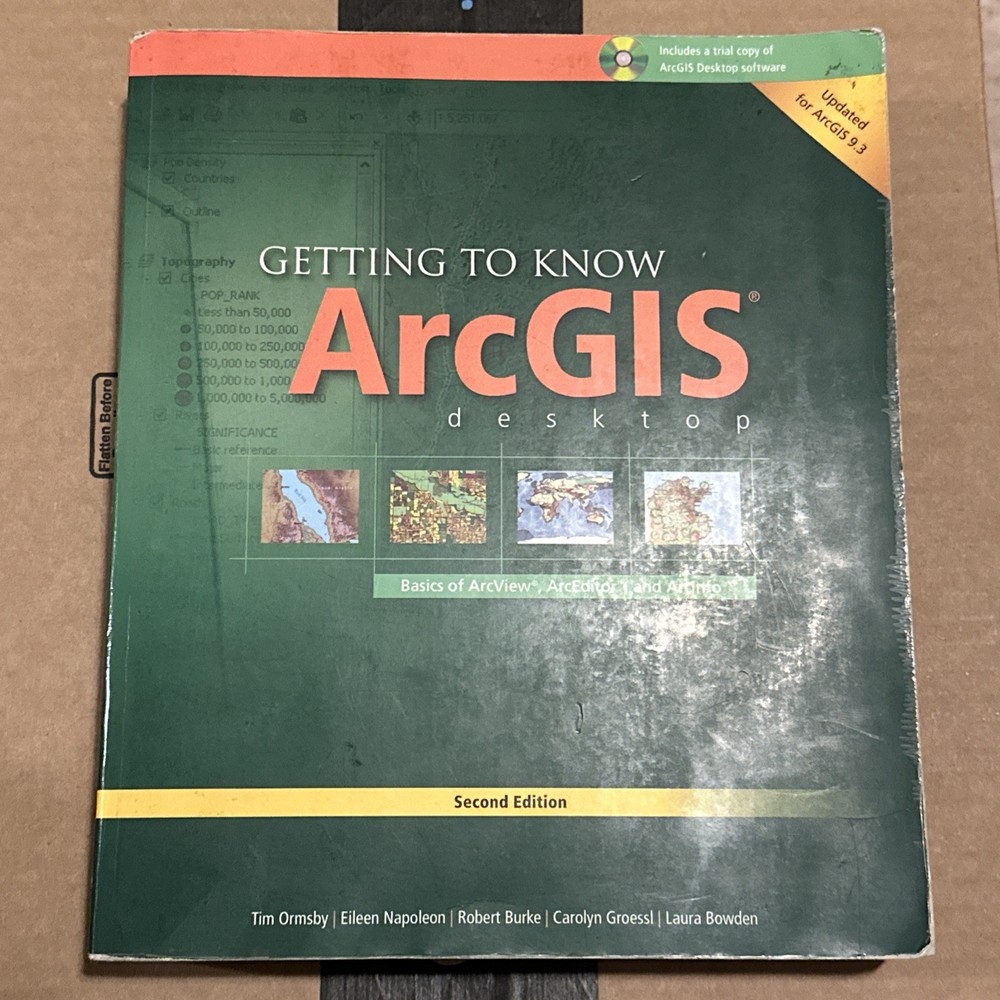 Getting to Know Arcgis Desktop: The Basics of Arcview, Arceditor, and Arcinfo…
