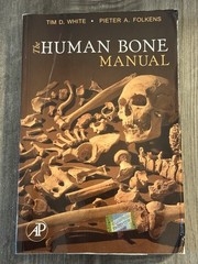 The Human Bone Manual Paperback by Tim D. White & Folkens Academic Press