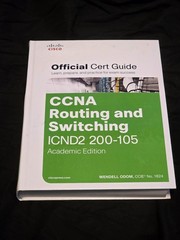 Official Cert Guide Ser.: CCNA Routing and Switching ICND2 200-105 Official Cert