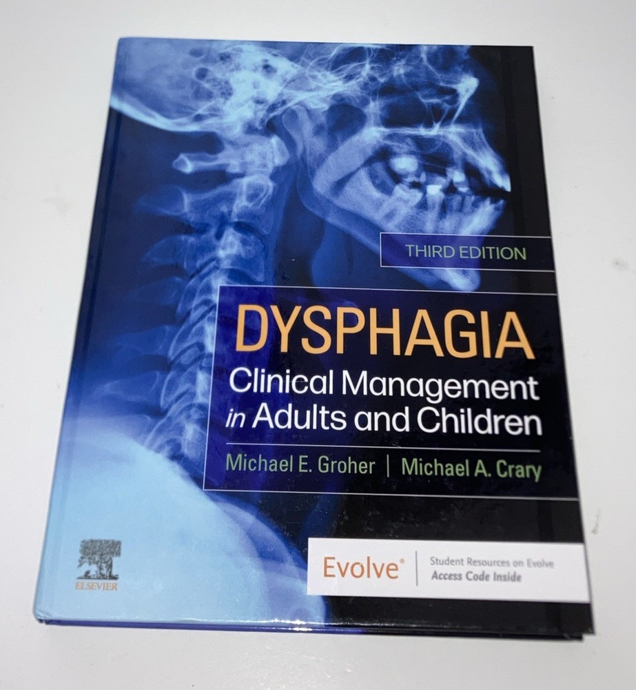 Dysphagia Clinical Management In Adults And Children; Third Edition