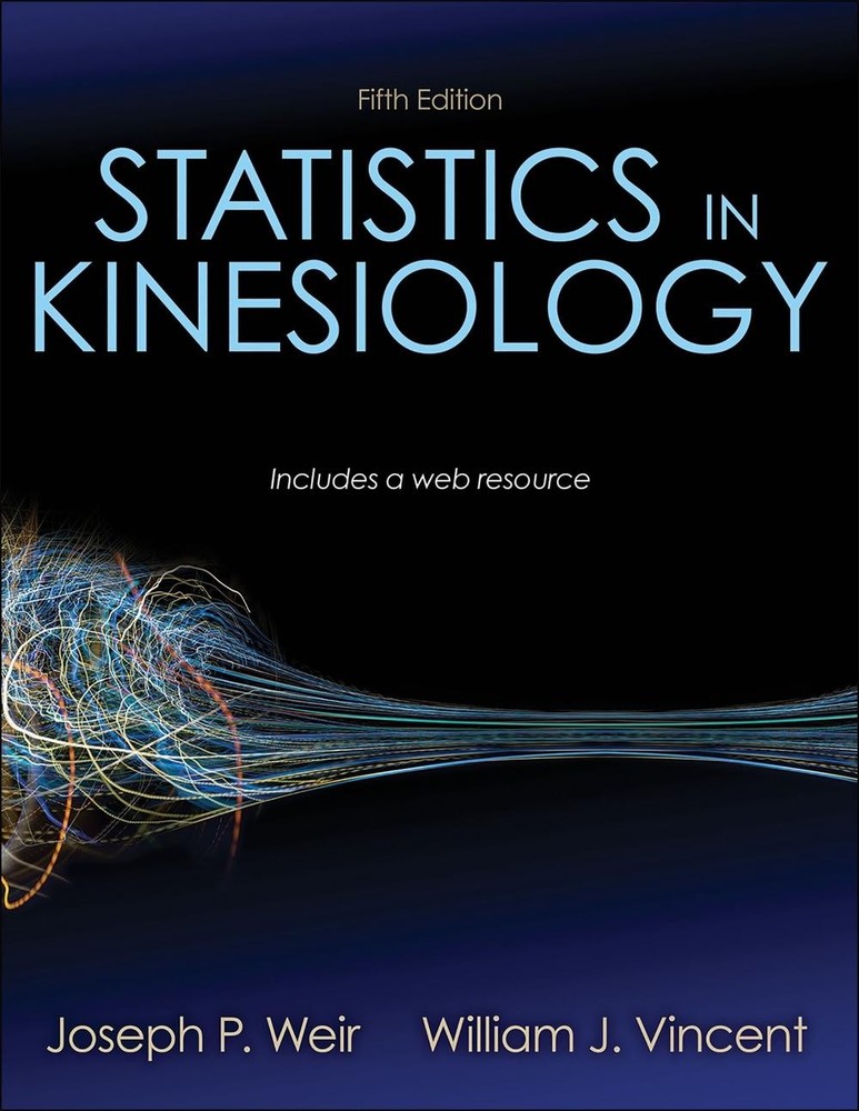 Statistics in Kinesiology 5th Edition by Joseph P. Weir (English) Paperback Book