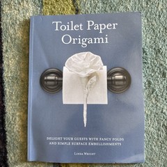 Toilet Paper Origami : Delight Your Guests with Fancy Folds
