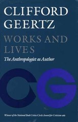 Works and Lives: The – Paperback, by Geertz Clifford – Very Good x