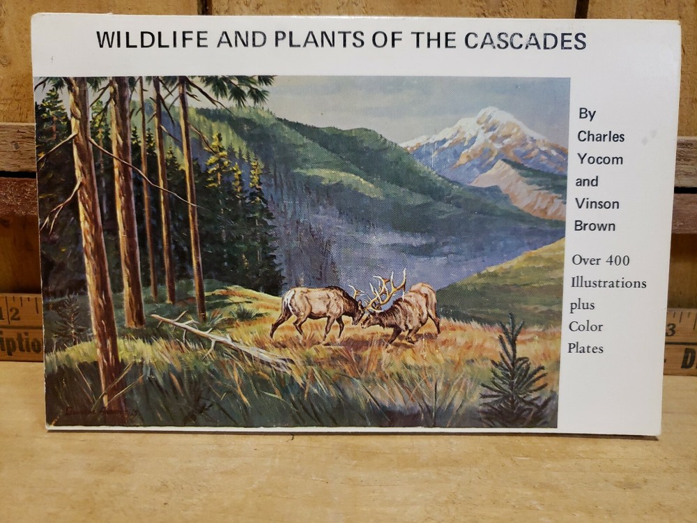Wildlife and Plants of the Cascades by Charles Yocom and Vinson Brown 1971 Vtg