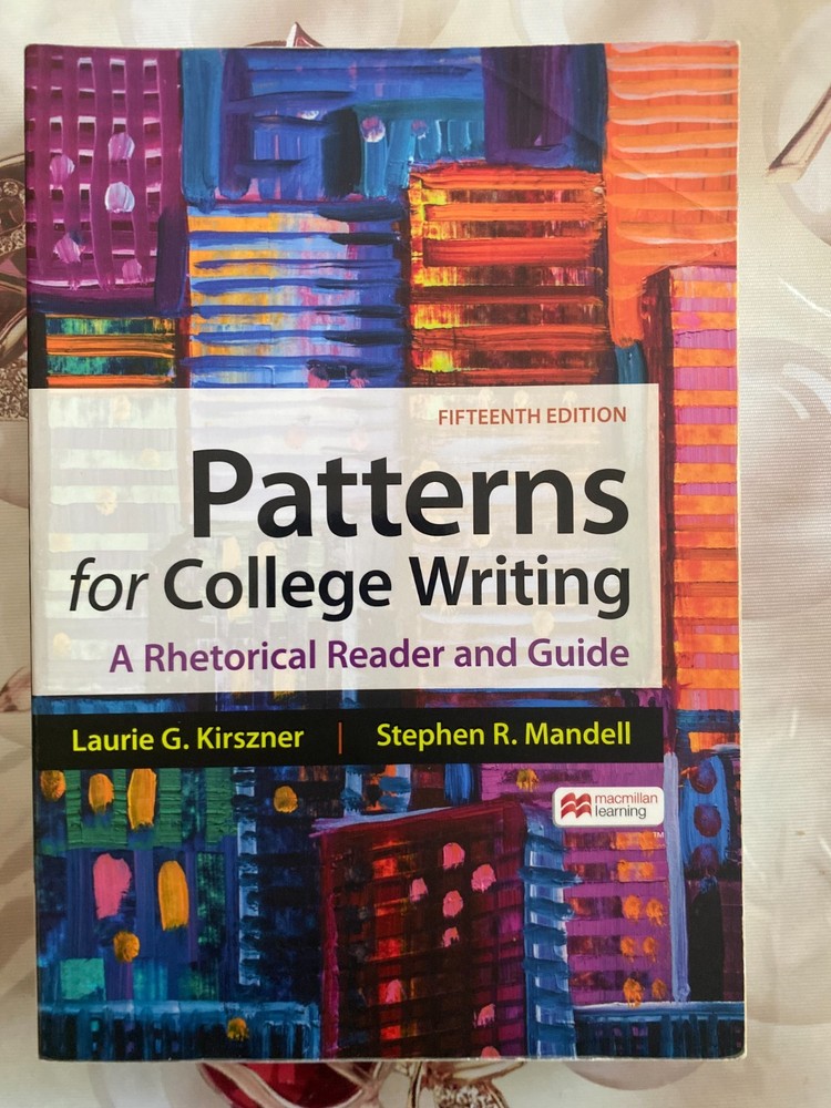 Patterns for College Writing: A Rhetorical Reader and Guide 15th Edition