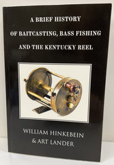 A Brief History of Baitcasting, Bass Fishing And The Kentucky Reel