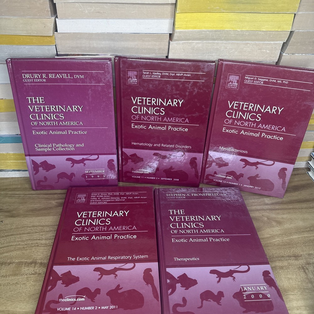 Lot Of 5 Veterinary Clinics Of North America: Exotic Animal Practice Hardcover