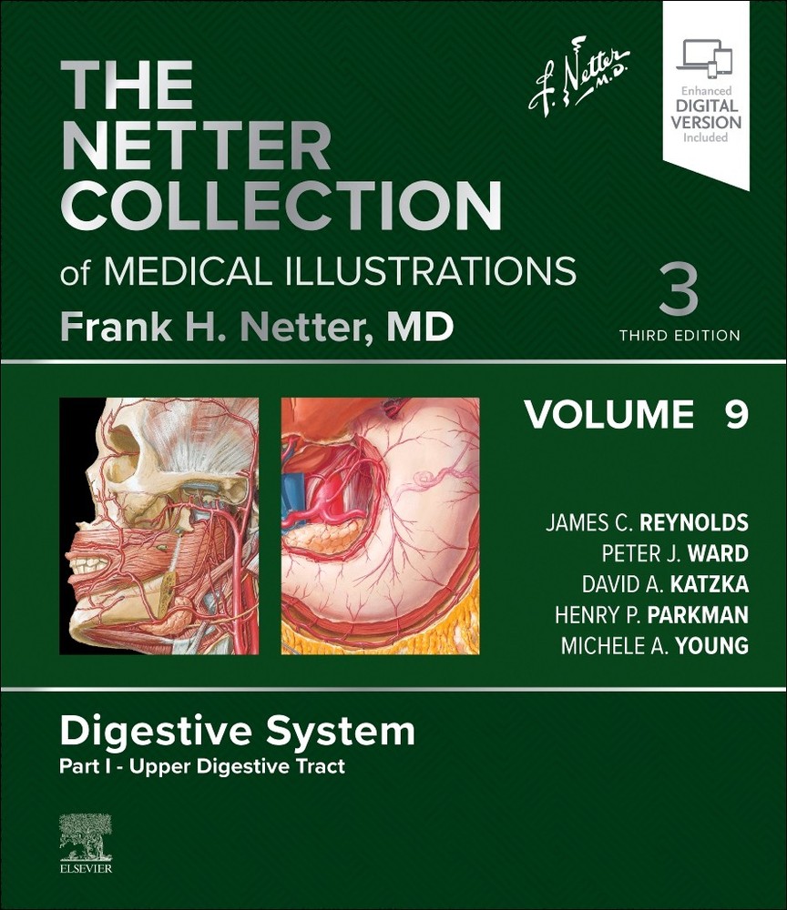 The Netter Collection of Medical Illustrations: Digestive System, Volume 9, Part