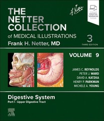 The Netter Collection of Medical Illustrations: Digestive System, Volume 9, Part