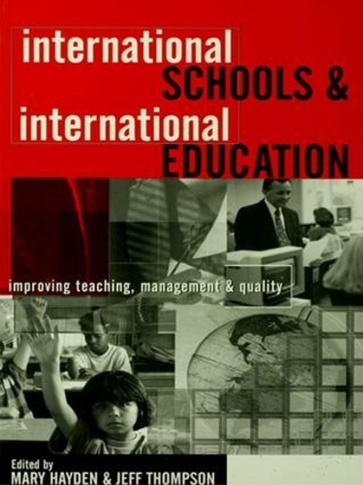 International Schools and International Education: Improving Teaching, Managemen