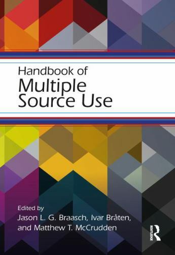 Handbook of Multiple Source Use, Paperback by Braasch, Jason L. G. (EDT); Brå…
