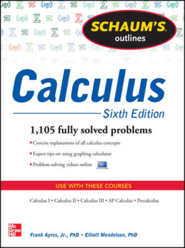 Schaum’s Outline of Calculus, 6th Edition: 1,105 Solved Problems + 30 Vid – GOOD