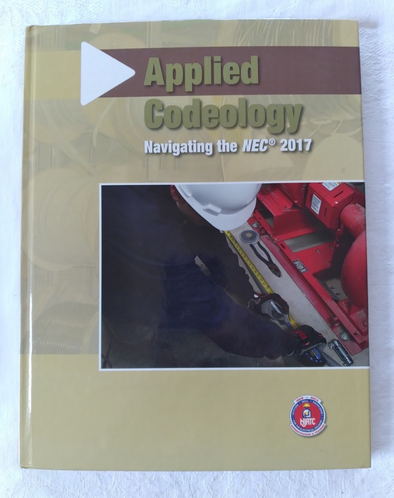 Applied Codeology Navigating the NEC 2017 NJATC Installation IBEW Apprenticeship
