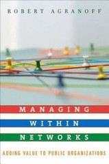 Managing within Networks: Adding Value to Public Organizations