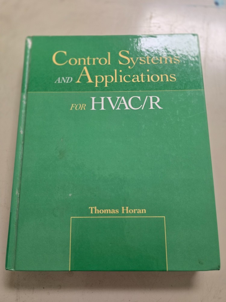 Control Systems and Applications for HVAC/R by Horan, Thomas