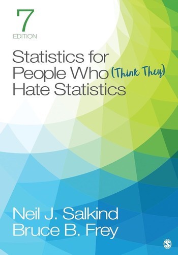 Statistics for People Who (Think They) Hate Statistics 7th Edition