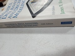 Statistics, Data Analysis, and Decision Modeling by James Evans (2012, Trade…