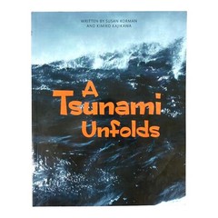 A TSUNAMI UNFOLDS 2016 Kimiko Kajik & Susan Korman Paperback 2016 VERY GOOD