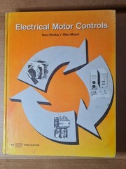 ELECTRICAL MOTOR CONTROLS By Gary Rockis Glen Mazur 1982, 1st Edition Hardcover