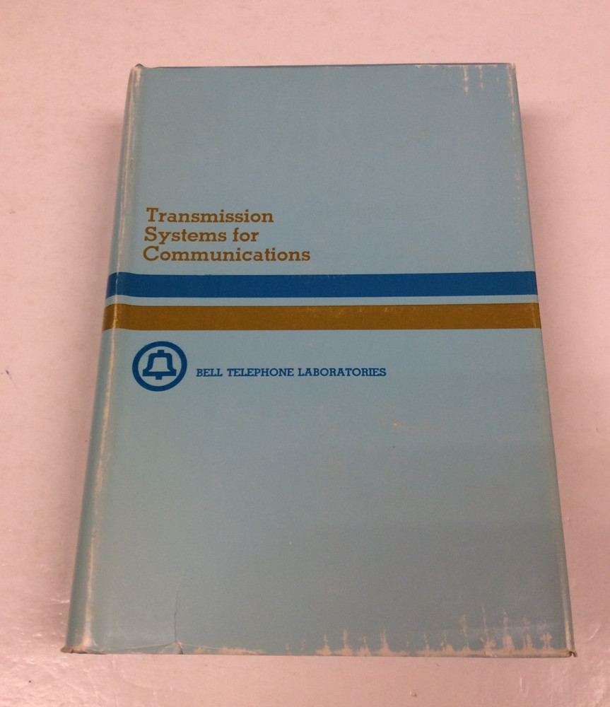 TRANSMISSION SYSTEMS FOR COMMUNICATIONS Bell Telephone Labs Rev 4th Ed 1971