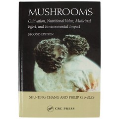 Mushroom Cultivation Biotechnology Medicinal Mycology Chang Miles 2nd Ed CRC