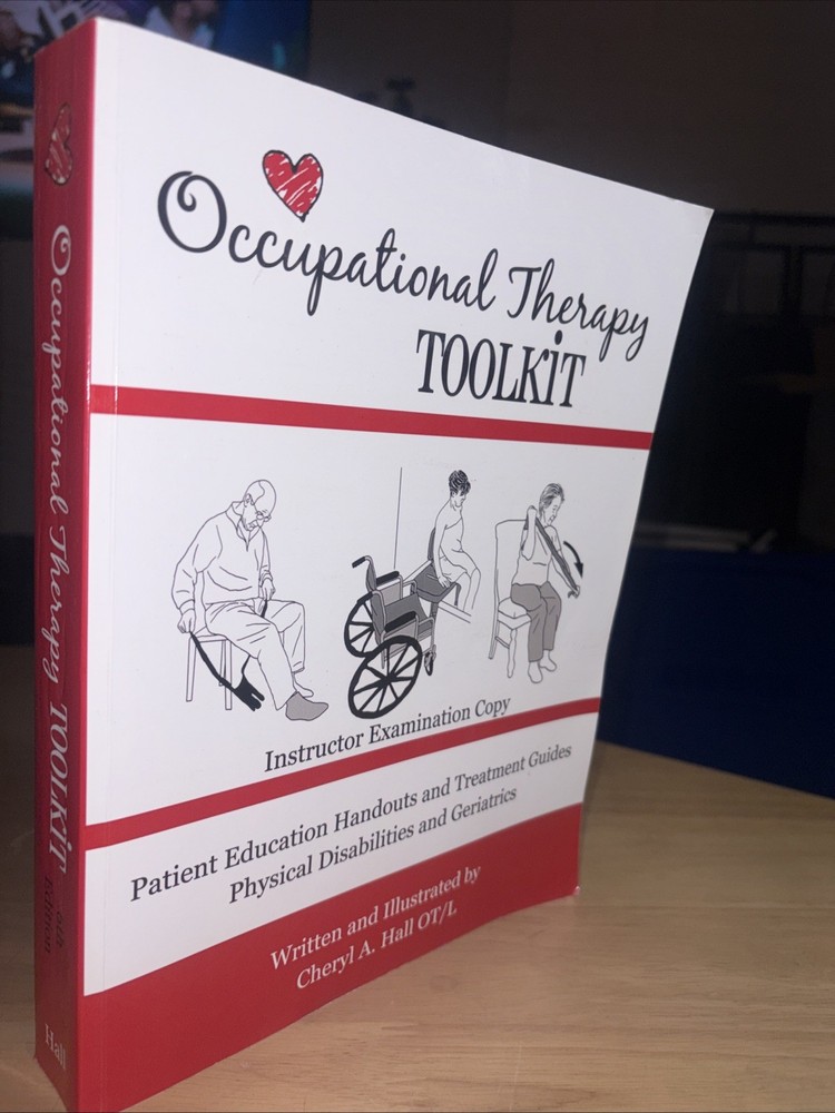 Occupational Therapy Toolkit Cheryl Hall OT Rehab Workbook 2013 630pp UNUSED