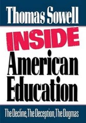 Inside American Education – Hardcover By Sowell, Thomas – GOOD