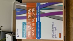 Winningham’s Critical Thinking Cases in Nursing: Medical-Surgical, Pediatric…