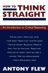 How to Think Straight: An Introduction to Critical Reasoning – Paperback – GOOD