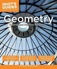 Geometry: Tutorial and Practical Problems (Idiot’s Guides) by Bhatt, Sonal
