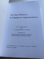 New Rhetoric, The: A Treatise on Ar…, Olbrechts-Tytec