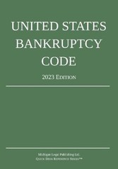 United States Bankruptcy Code; 2023 Edition Michigan Legal Publis