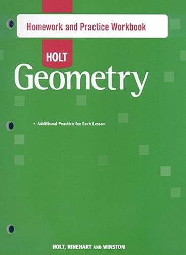 Holt Geometry: Homework and Practice Workbook by Holt Rinehart and Winston: Used