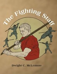 The Fighting Staff by Dwight C McLemore: New