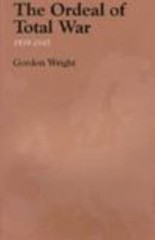 Ordeal of Total War, 1939-1945 by Gordon Wright (1997, Trade Paperback)