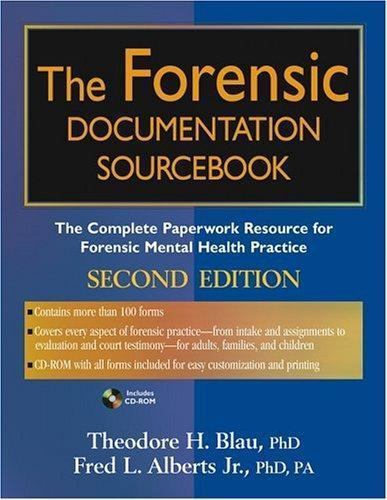The Forensic Documentation Sourcebook: The Complete Paperwork Resource for…