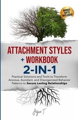 Attachment Styles + Workbook 2-IN-1: Practical Solutions and … (paperback)