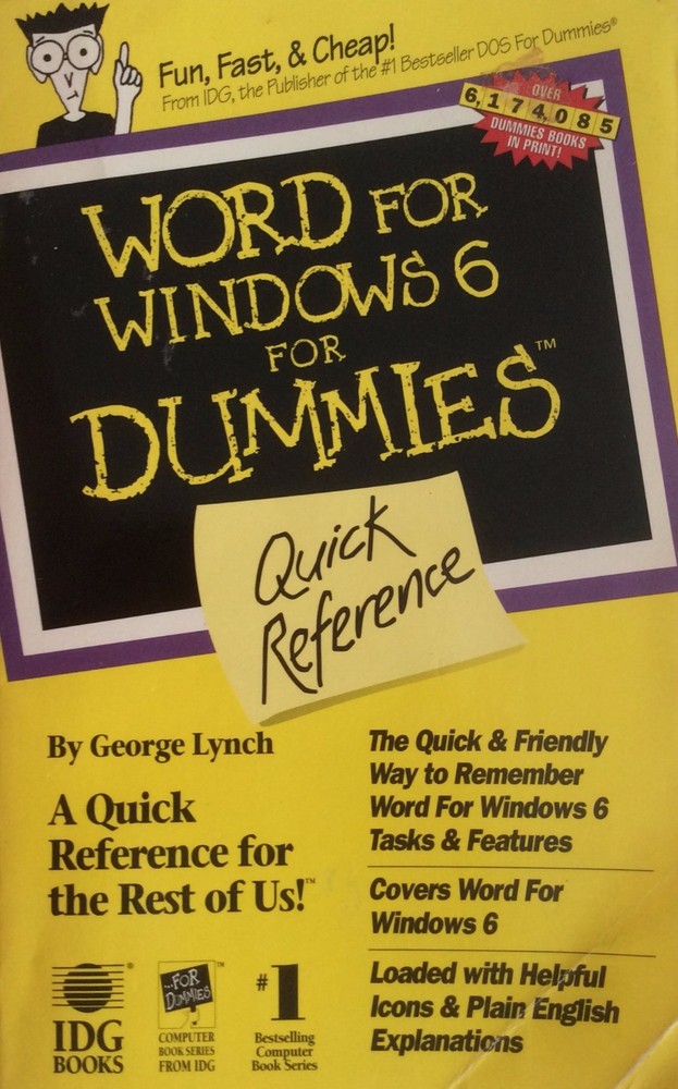 Word 6 for Windows For Dummies Quick Reference. George Lynch. 182 Pages